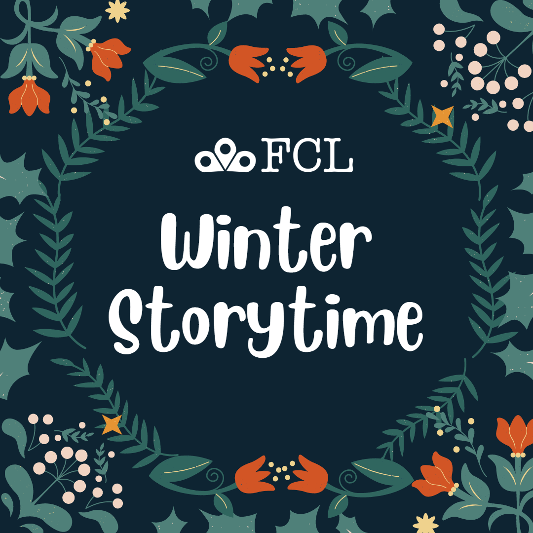 "Winter Storytime" in plain text with winter flowers and greenery in the background.