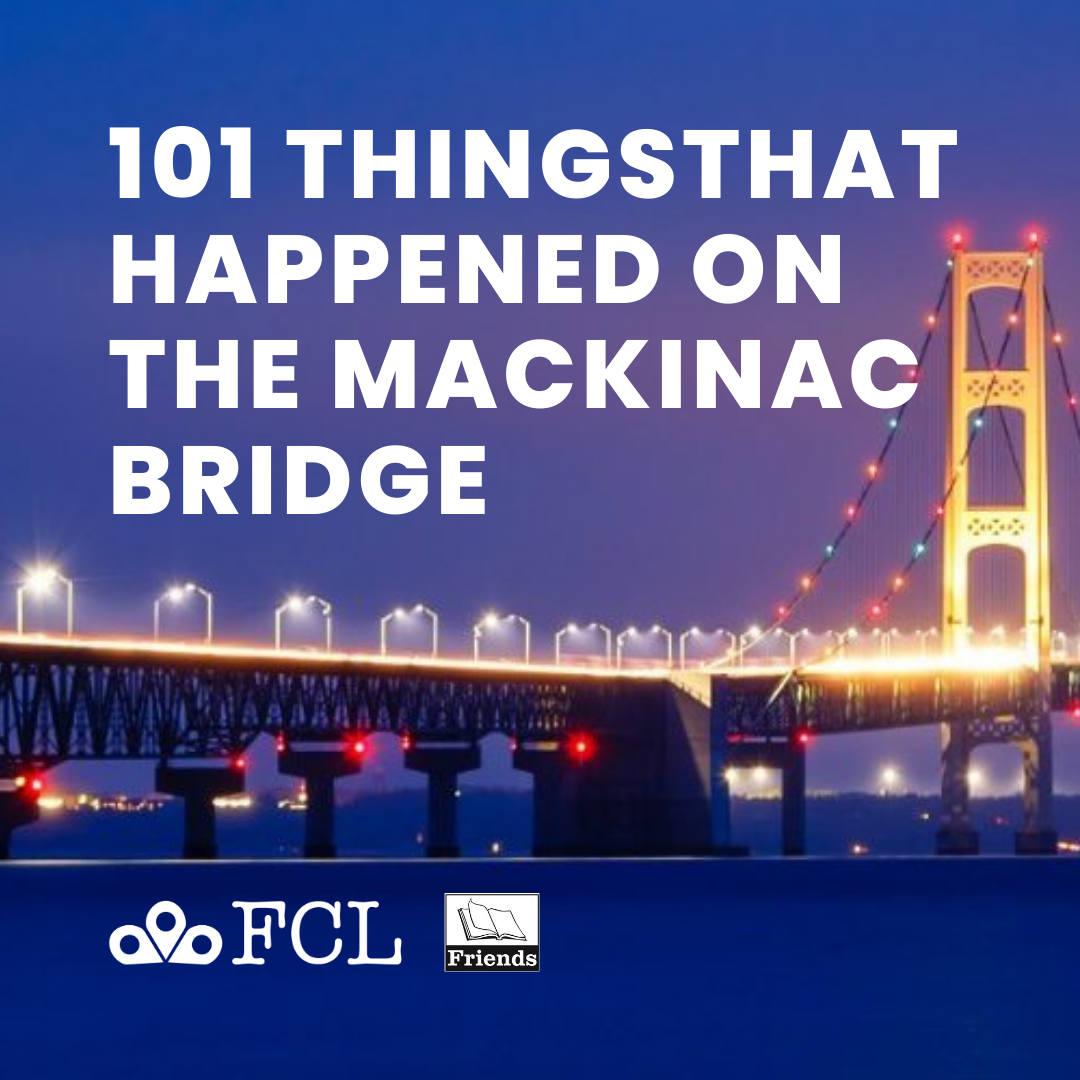101 Things that Happened on the Mackinac Bridge