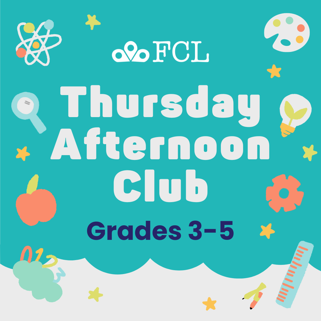 Thursday Afternoon Club (3rd-5th Graders)