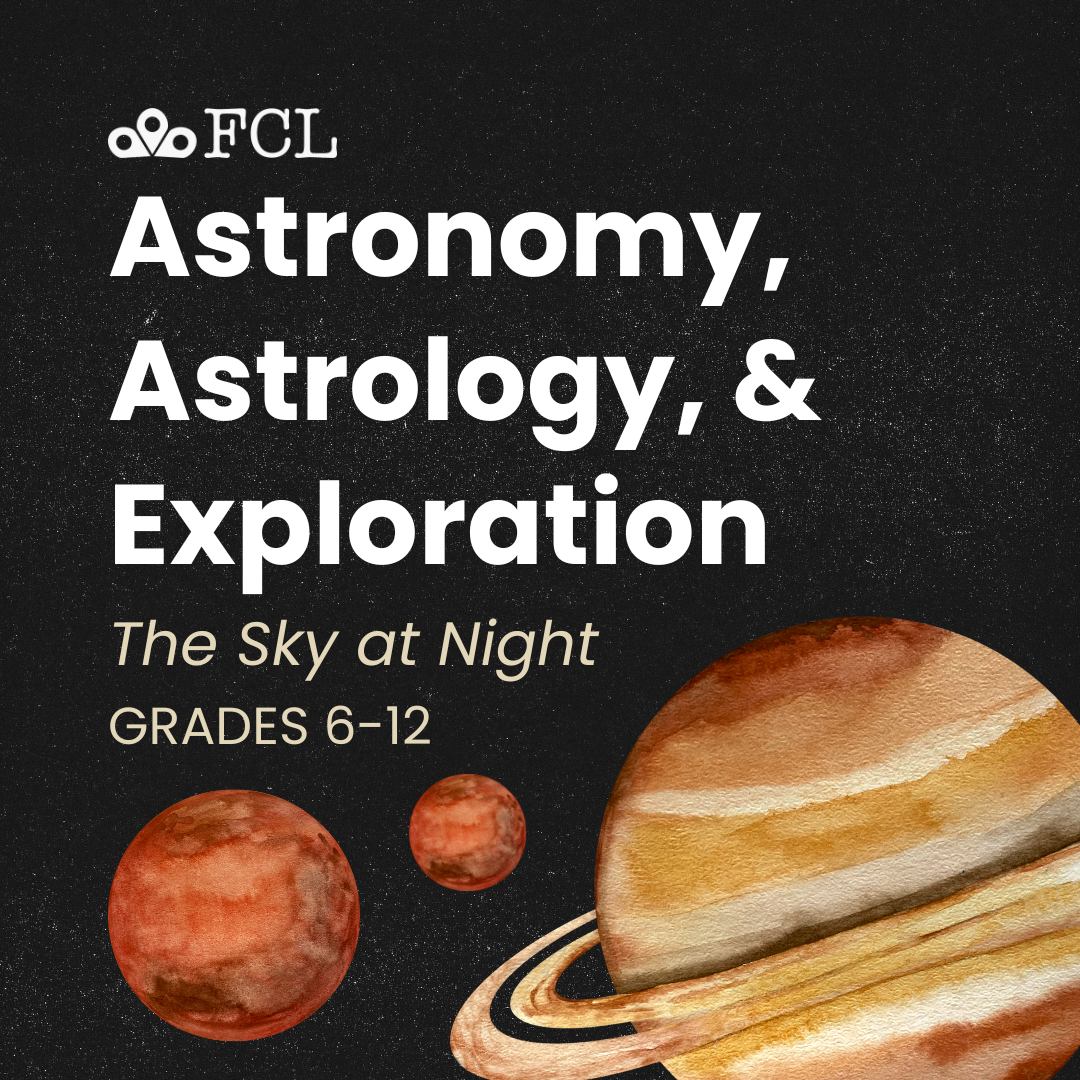 Astronomy, Astrology, and Exploration: The Sky at Night