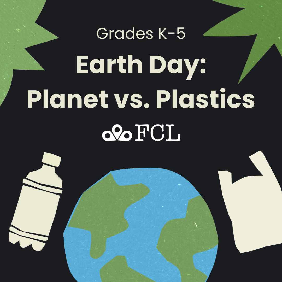 Earth Day: Planet vs. Plastics (Grades K-5)