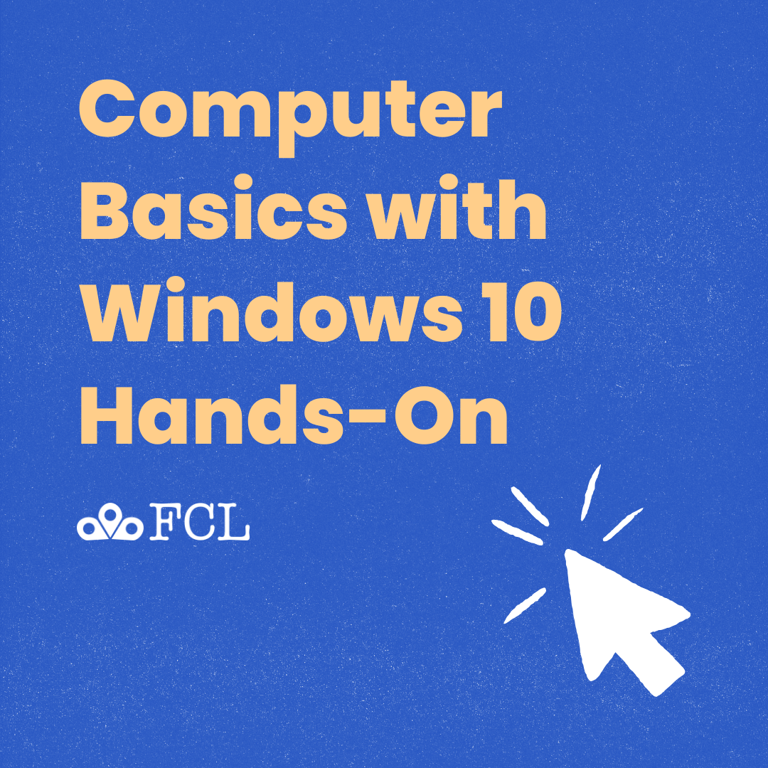Computer Basics with Windows 10 Hands-On