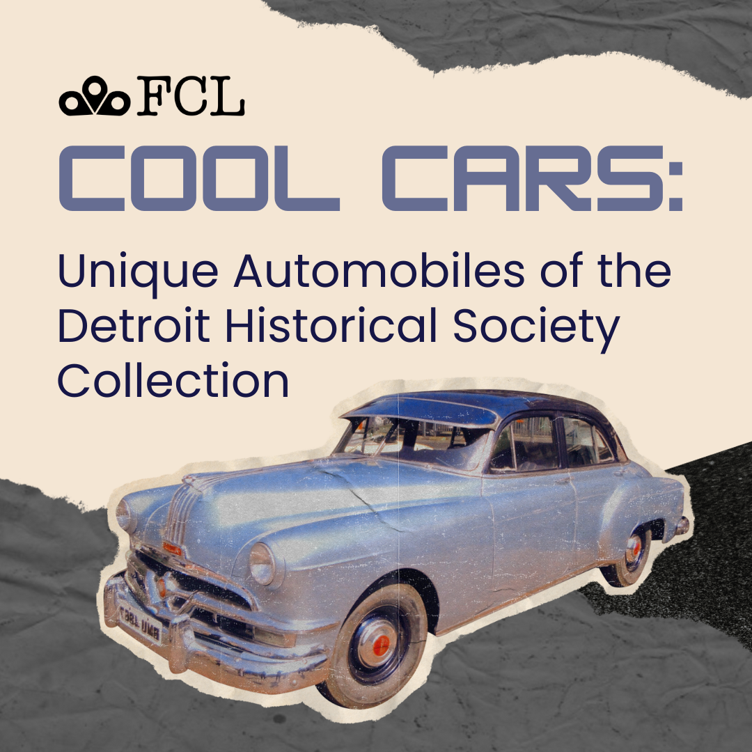 Cool Cars: Unique Automobiles of the Detroit Historical Society Collection
