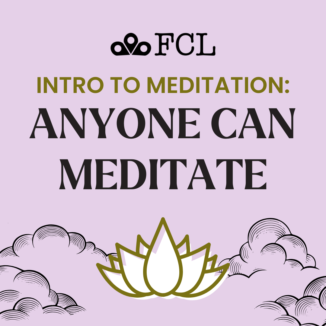 Intro to Meditation: Anyone Can Meditate