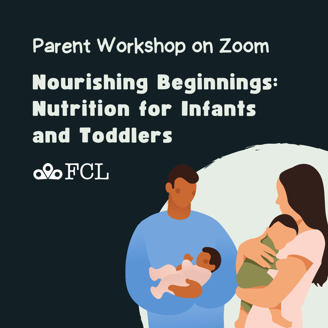 Parent Workshop on Zoom: Nourishing Beginnings:  Nutrition for Infants and Toddlers