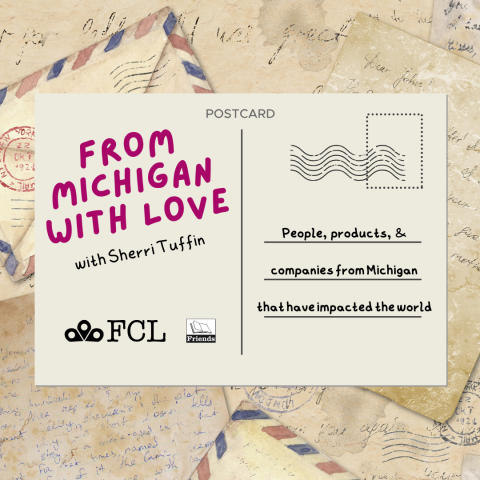 From Michigan with Love. FCL logo. Friends of the Library Logo.