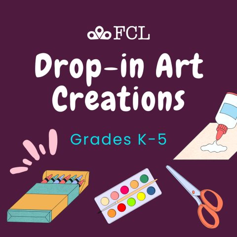 Crayons, paints, scissors, paper and glue scattered around the words "Drop-in art creations"