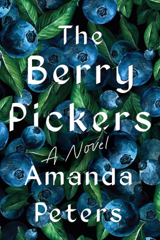 The cover of the novel "The Berry Pickers" by Amanda Peters