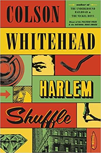 Harlem Shuffle by Colson Whitehead