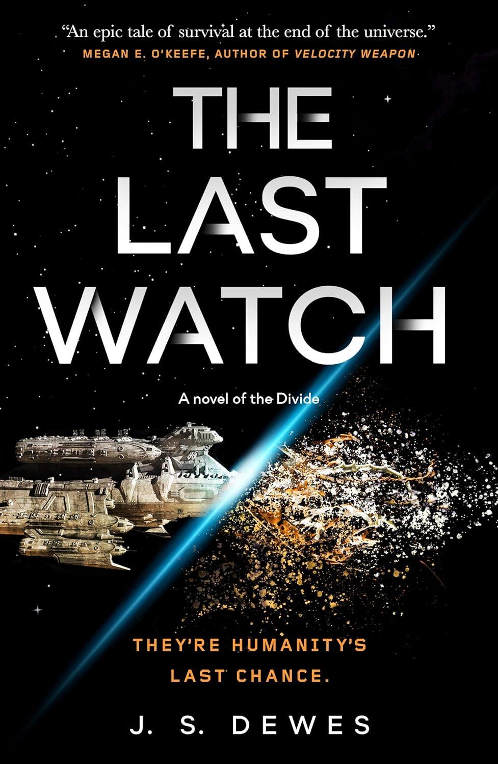 The book cover of The Last Watch by J.S. Dewes