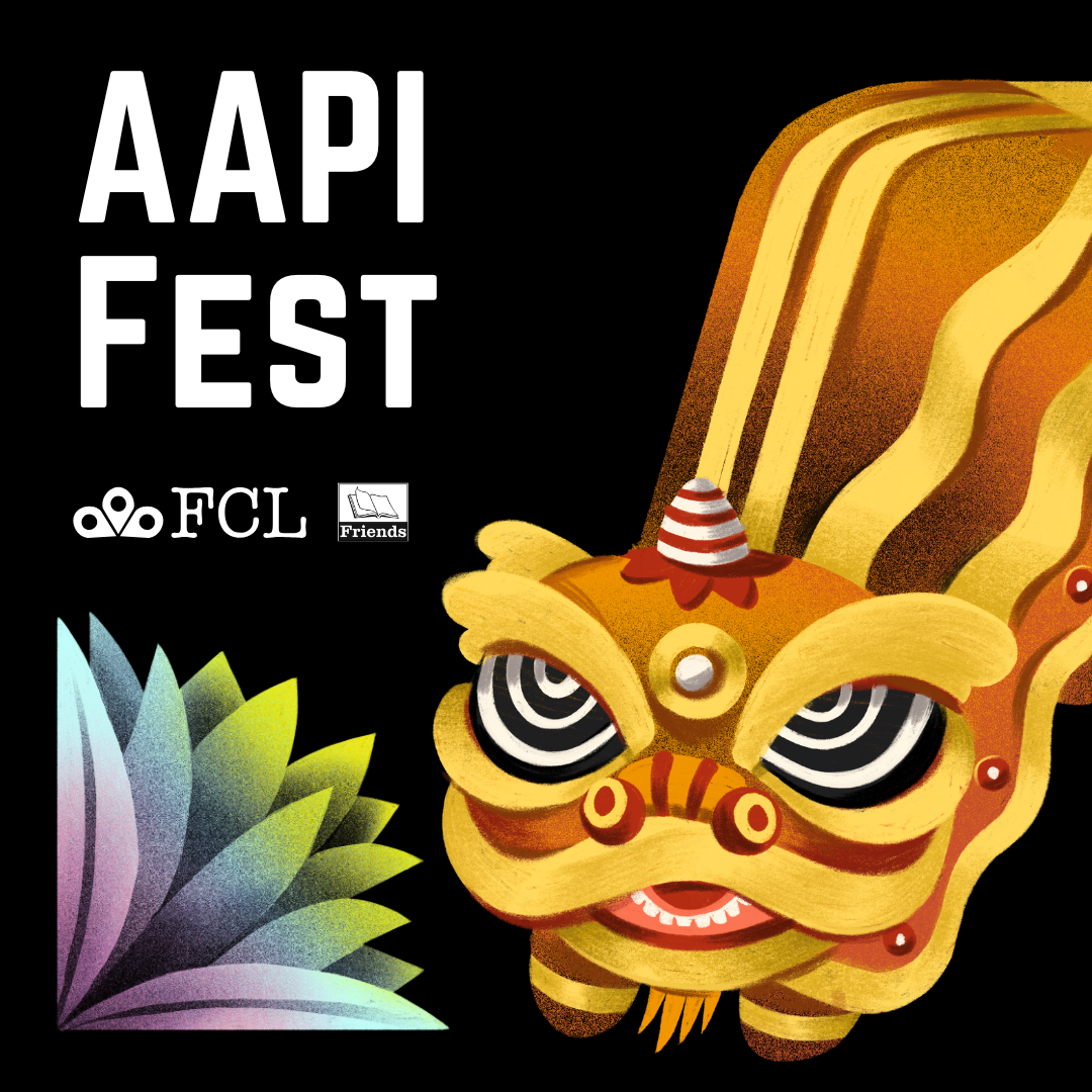 AAPI Fest. FCL logo. Friends Logo.